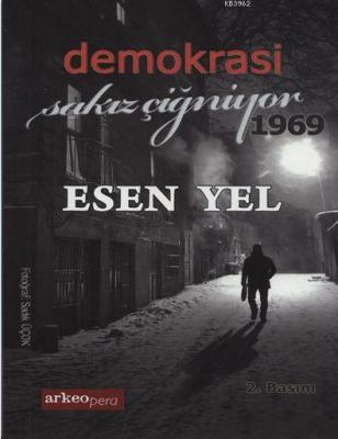 Demokrasi Sakız Çiğniyor 1969 Esen Yel