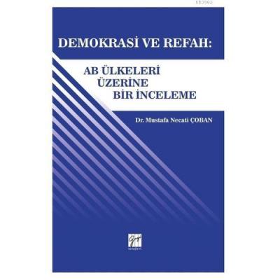 Demokrasi ve Refah: Ab ülkeleri Üzerine Bir İnceleme