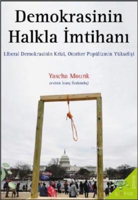 Demokrasinin Halkla İmtihanı Yascha Mounk