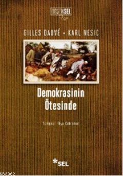 Demokrasinin Ötesinde Gilles Dauve Karl Nesic Gilles Dauve Karl Nesic