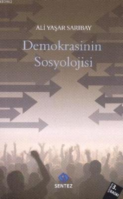 Demokrasinin Sosyolojisi Ali Yaşar Sarıbay