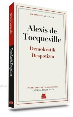 Demokratik Despotizm Alexis De Tocqueville