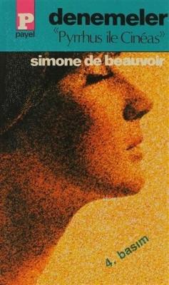 Denemeler Pyrrhus ile Cineas Simone De Beauvoir