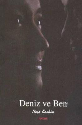 Deniz ve Ben