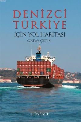 Denizci Türkiye İçin Yol Haritası