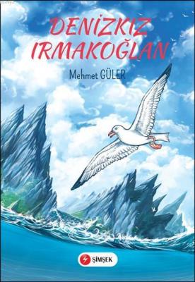 Denizkız Irmakoğlan Mehmet Güler