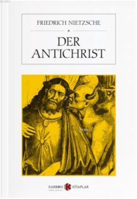 Der Antichrist Friedrich Nietzsche