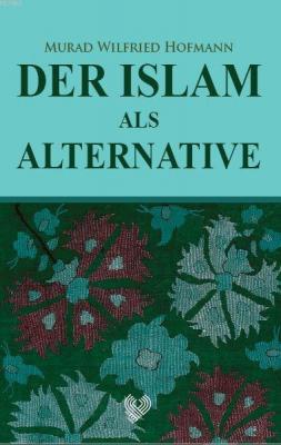 Der Islam Als Alternative Murad Wilfried Hofmann