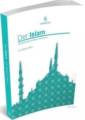 Der İslam (Dinimi Öğreniyorum) Dilaver Selvi