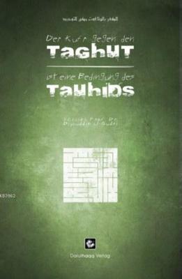 Der Kufrgegen den Taghutisteine Bedingungdes Tauhids (Almanca)