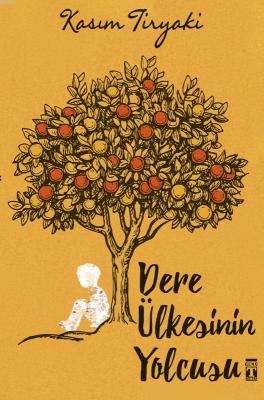 Dere Ülkesinin Yolcusu