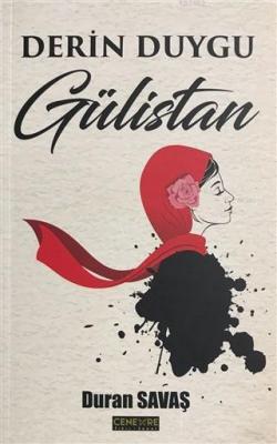 Derin Duygu Gülistan