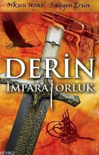 Derin İmparatorluk Orkun Uçar