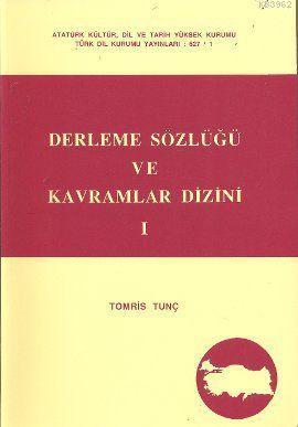 Derleme Sözlüğü ve Kavramlar Dizini (3 Cilt Takım)