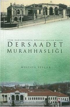 Dersaadet Murahhaslığı Mustafa Selçuk
