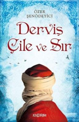 Derviş Çile ve Sır