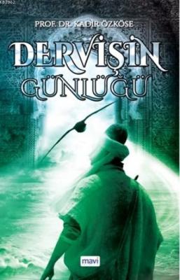Dervişin Günlüğü Kadir Özköse