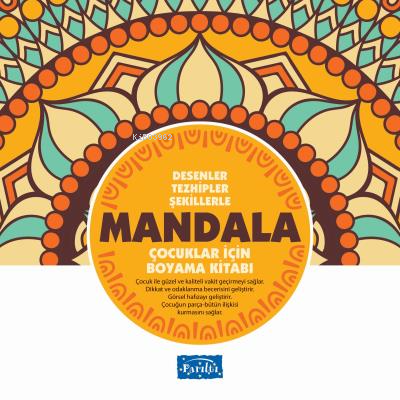 Desenler Tezhipler Şekillerle Mandala - Sarı Kitap Çocuklar İçin Boyama Kitabı