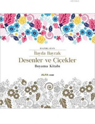 Desenler ve Çiçekler