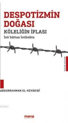 Despotizmin Doğası Köleliğin İflası