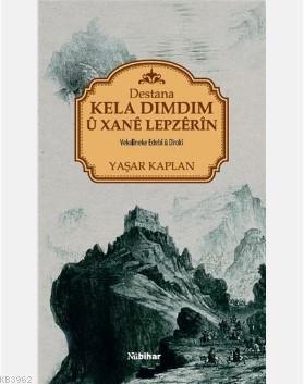 Destana Kela Dımdım Ü Xane Lepzerin