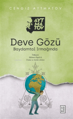 Deve Gözü Cengiz Aytmatov