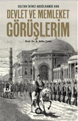 Devlet ve Memleket Görüşlerim