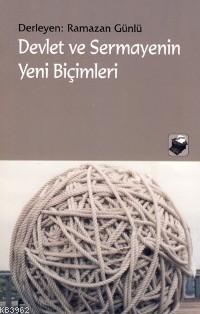 Devlet ve Sermayenin Yeni Biçimleri