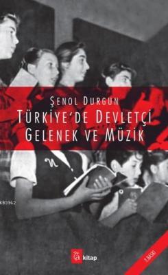 Devletçi Gelenek ve Müzik