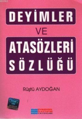 Deyimler ve Atasözleri Sözlüğü