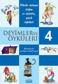 Deyimler ve Öyküleri - 4 Selim Gündüzalp
