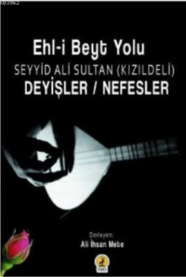 Deyişler Nefesler Ehl-i Beyt Yolu Ali İhsan Mete