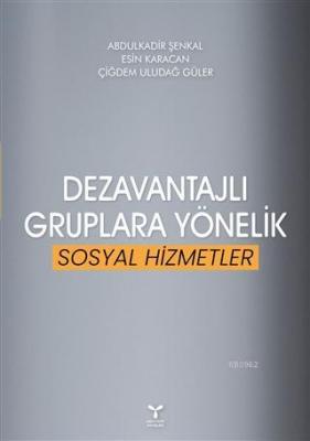 Dezavantajlı Gruplara Yönelik Sosyal Hizmetler