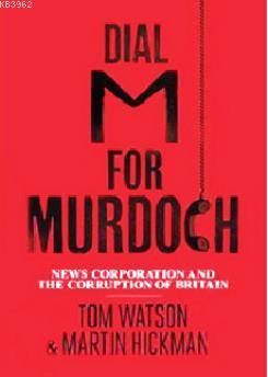 Dial M for Murdoch Tom Watson