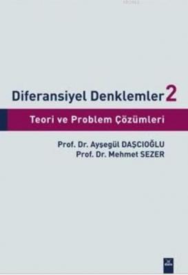 Diferansiyel Denklemler 2 Mehmet Sezer Ayşegül Daşçıoğlu Ayşegül Daşçı