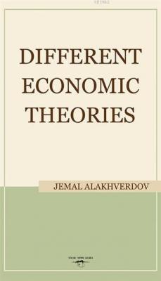 Different Economic Theories Jemal Alakhverdov