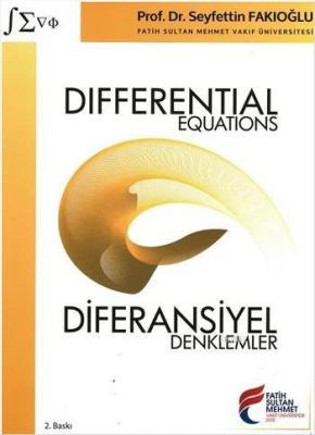 Differential Equations - Diferansiyel Denklemler Seyfettin Fakıoğlu