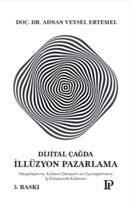 Dijital Çağda Illüzyon Pazarlama