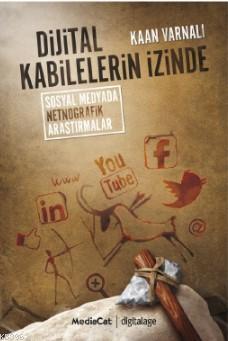 Dijital Kabilelerin İzinde