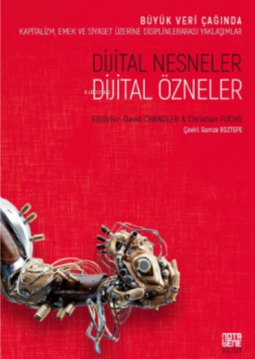 Dijital Nesneler, Dijital Özneler Christian Fuchs David Chandler