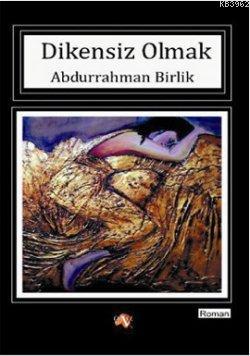 Dikensiz Olmak