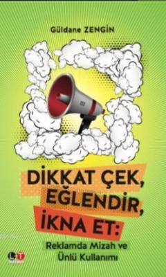 Dikkat Çek, Eğlendir, İkna Et
