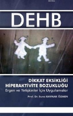 Dikkat Eksikliği Hiperaktivite Bozukluğu