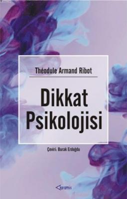 Dikkat Psikolojisi Theodule Armand Ribot