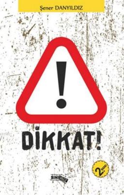 Dikkat! Şener Danyıldız