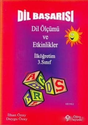 Dil Başarısı - Dil Ölçümü ve Etkinlikler İlköğretim 3. Sınıf