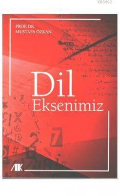 Dil Eksenimiz