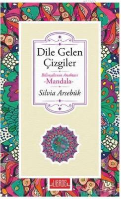 Dile Gelen Çizgiler Silvia Arsebük