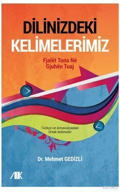 Dilinizdeki Kelimelerimiz Mehmet Gedizli
