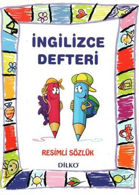 Dilko İngilizce Sözlüklü Defter - İlkokul (1-2-3-4. Sınıf) (Renkli Resimli)